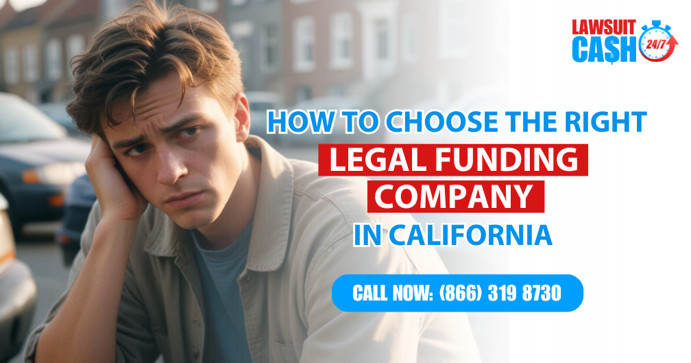 How to Choose the Right Legal Funding Company in California
