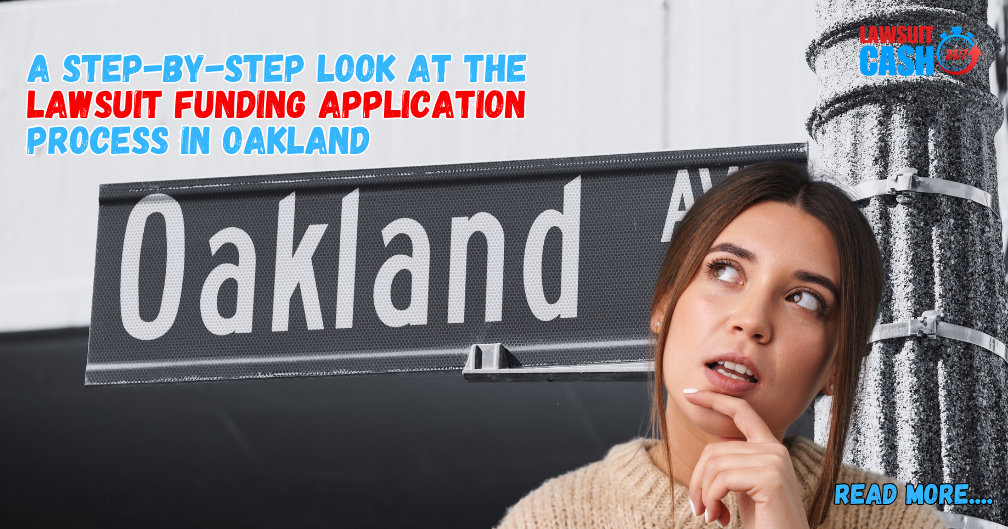 How to Apply for Lawsuit Funding in Oakland — Get Fast Pre‑Settlement Cash Without Risk