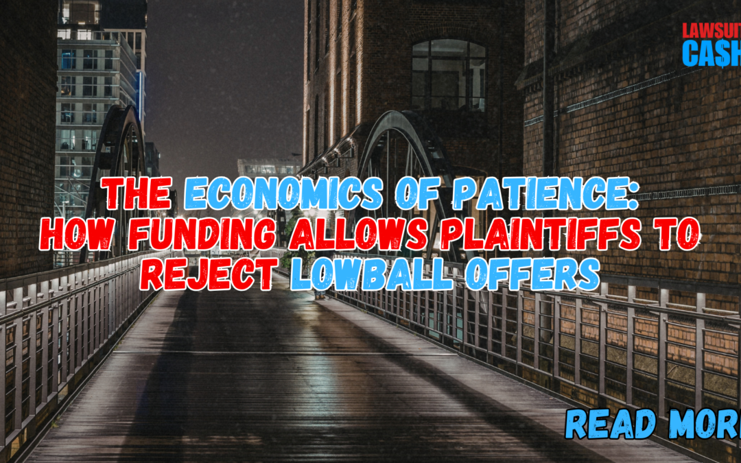 Should You Accept a Low Settlement Offer or Wait? How Legal Funding Helps Plaintiffs Reject Lowball Settlement Offers