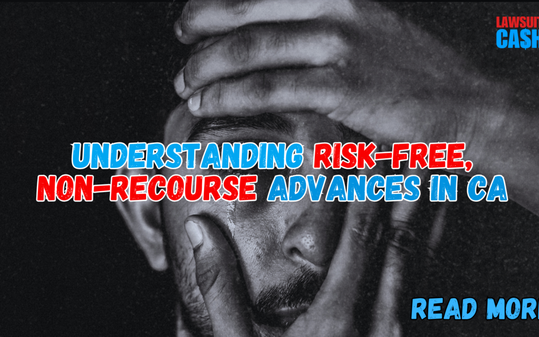Non Recourse Lawsuit Funding California: Truth About Risk-Free Legal Funding (2026)