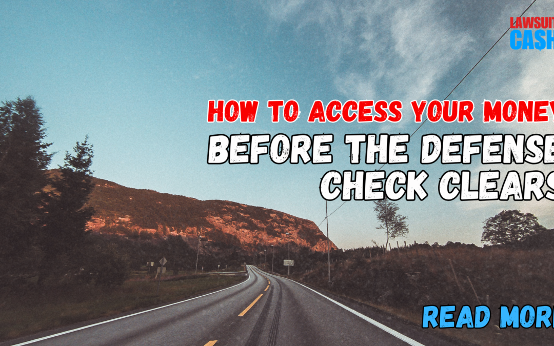 Get Settlement Money Before Check Clears in California Fast (Legal Options Explained)